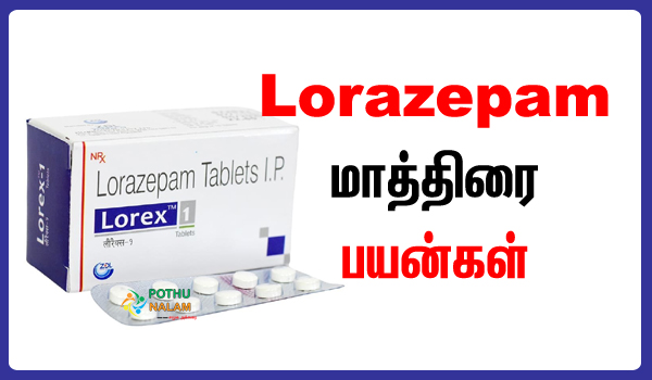lorazepam tablet uses in tamil