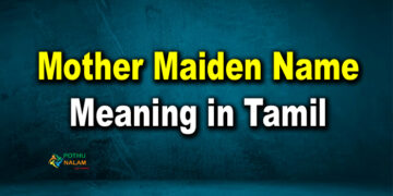 Mother Maiden Name Meaning in Tamil
